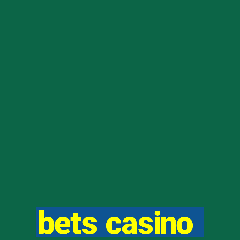 bets casino