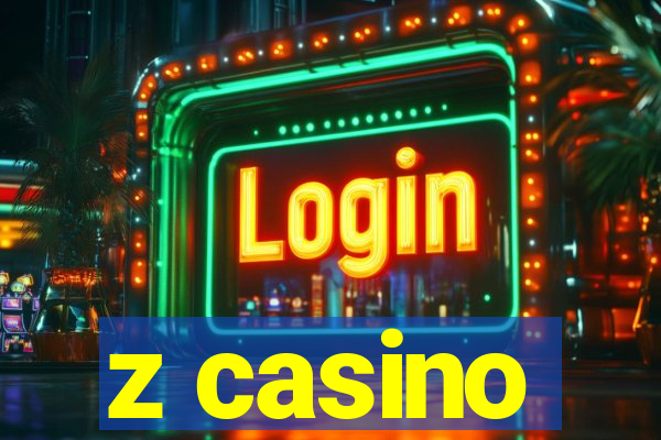 z casino