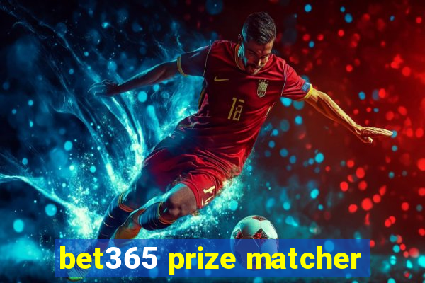 bet365 prize matcher