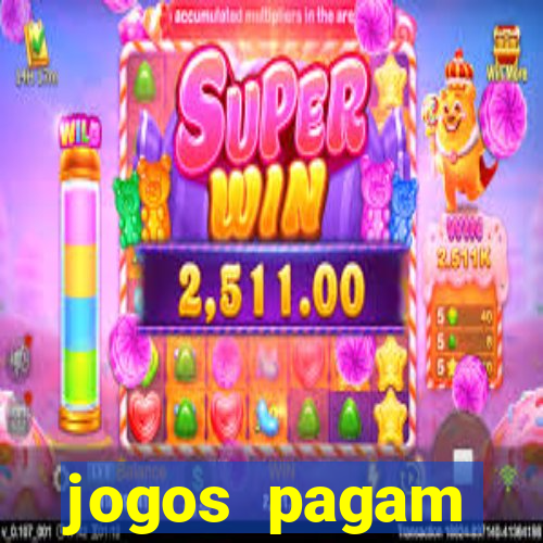 jogos pagam dinheiro de verdade