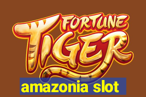 amazonia slot