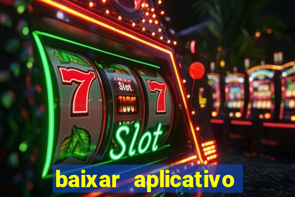 baixar aplicativo esporte bet