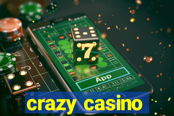 crazy casino