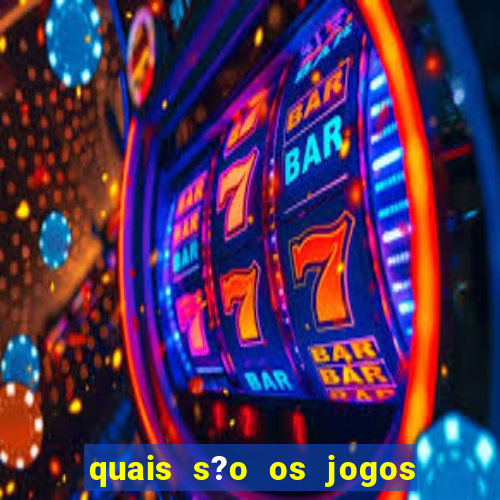 quais s?o os jogos de cassino