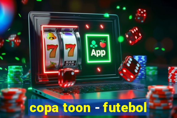 copa toon - futebol