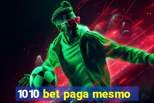 1010 bet paga mesmo