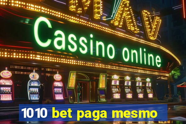 1010 bet paga mesmo