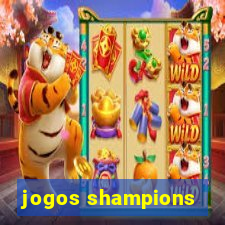 jogos shampions