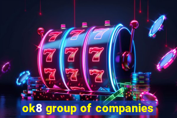 ok8 group of companies