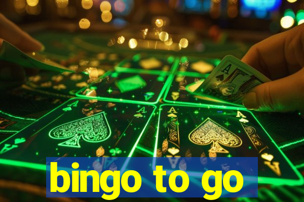 bingo to go