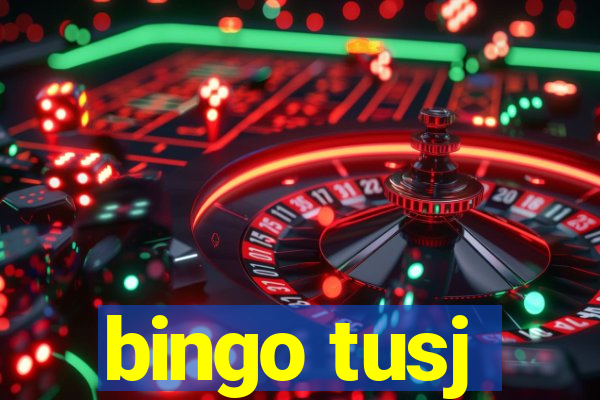 bingo tusj