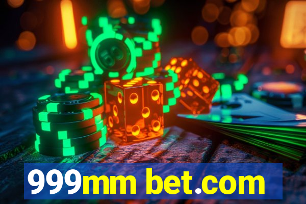 999mm bet.com