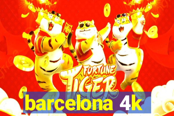 barcelona 4k