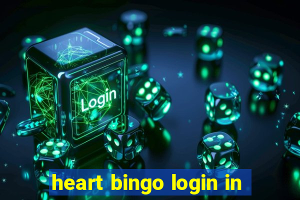 heart bingo login in