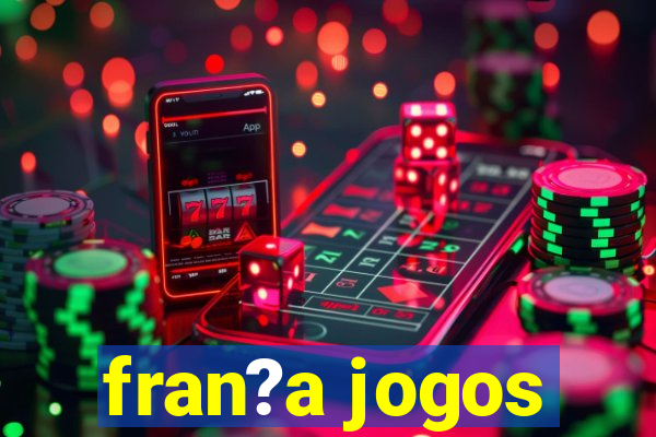 fran?a jogos