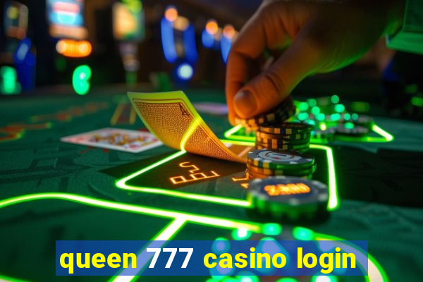 queen 777 casino login