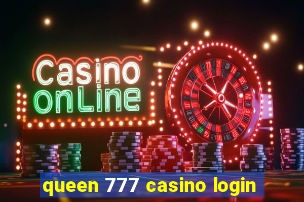 queen 777 casino login