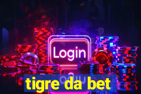 tigre da bet