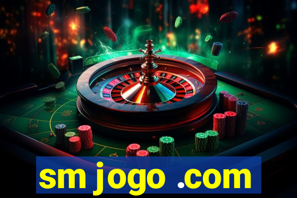 sm jogo .com