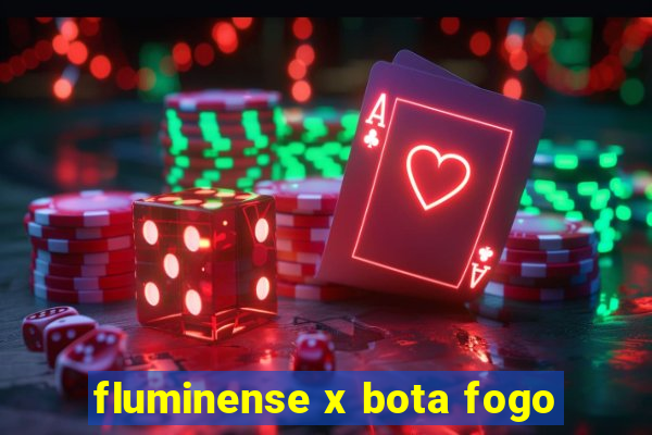 fluminense x bota fogo