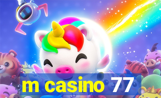 m casino 77