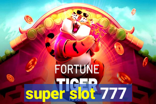 super slot 777