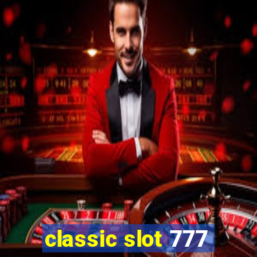 classic slot 777