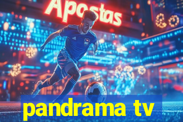 pandrama tv