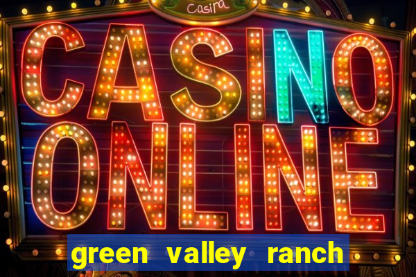 green valley ranch hotel & casino