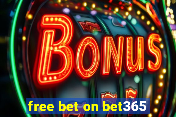 free bet on bet365