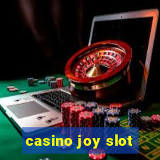 casino joy slot