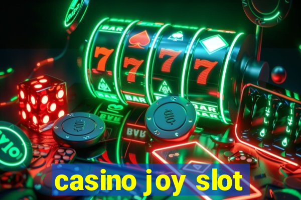 casino joy slot