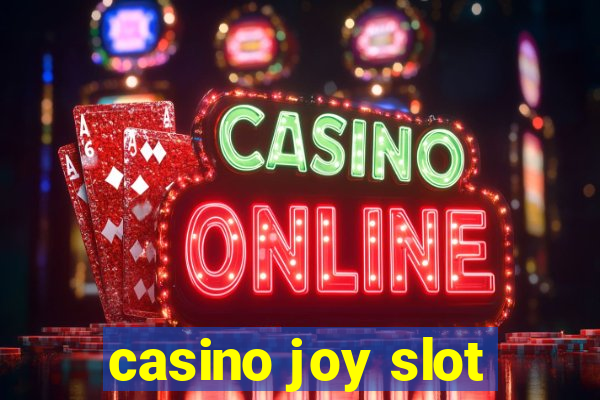 casino joy slot