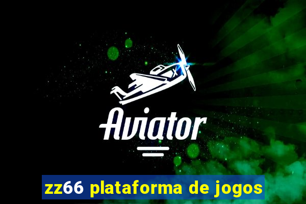 zz66 plataforma de jogos