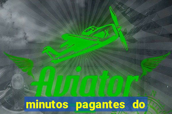 minutos pagantes do fortune tiger