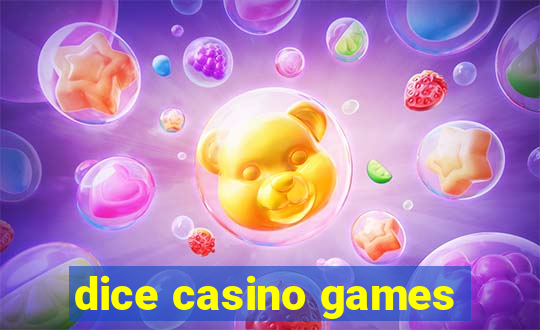 dice casino games