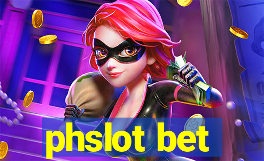 phslot bet