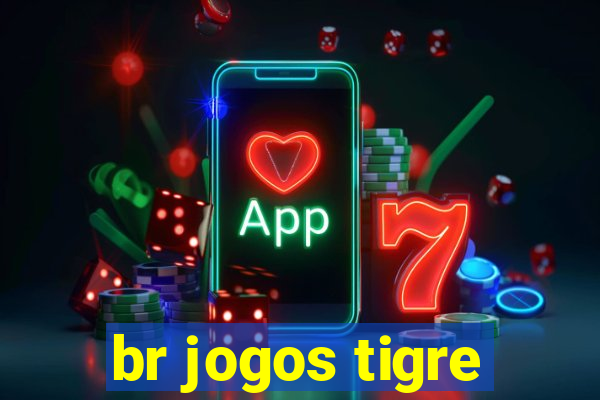 br jogos tigre