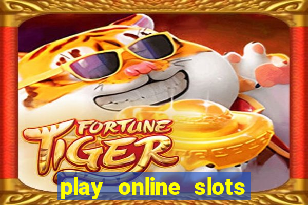 play online slots for real money