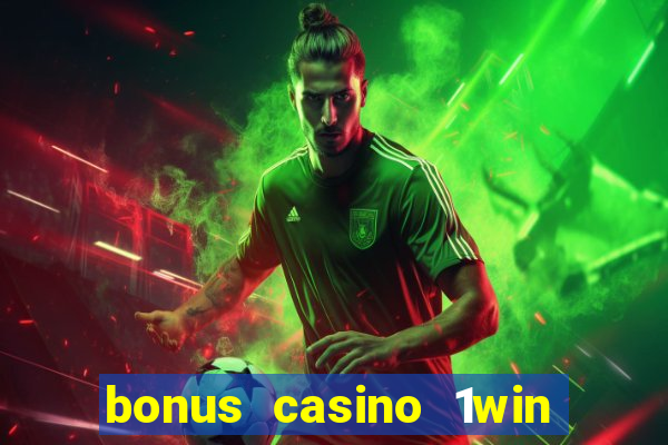 bonus casino 1win como usar