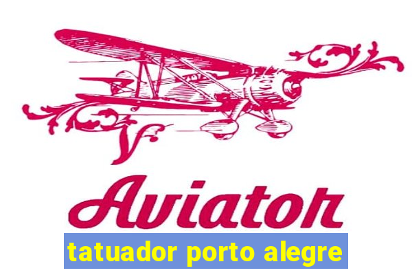 tatuador porto alegre