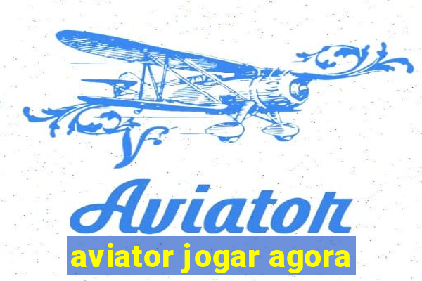 aviator jogar agora