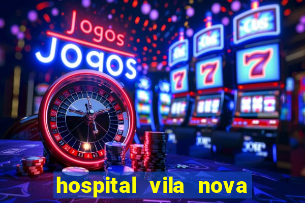 hospital vila nova oftalmologia telefone