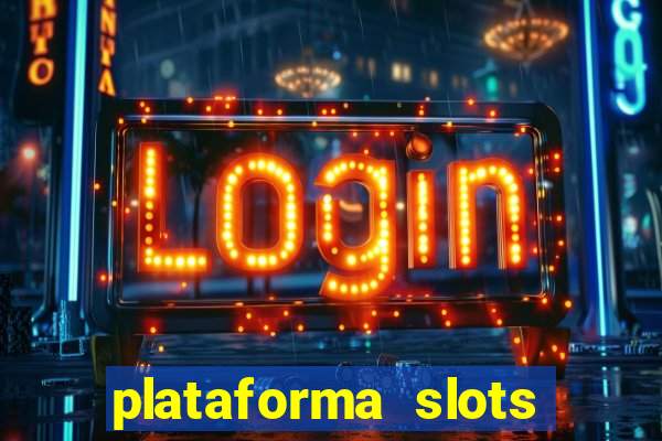 plataforma slots com bonus de cadastro