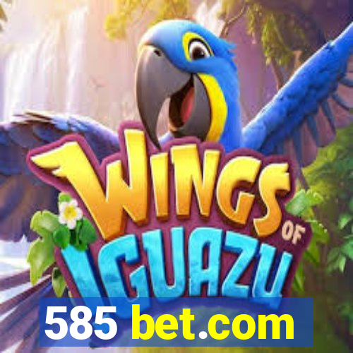 585 bet.com