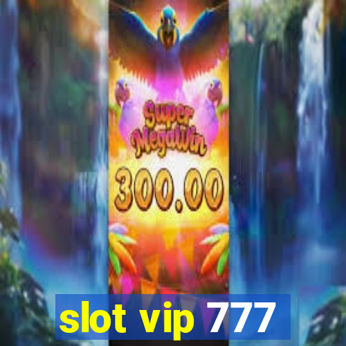 slot vip 777