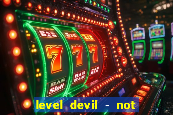 level devil - not a troll game