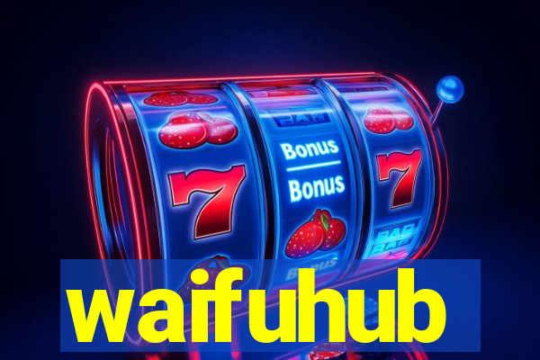 waifuhub