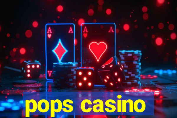 pops casino