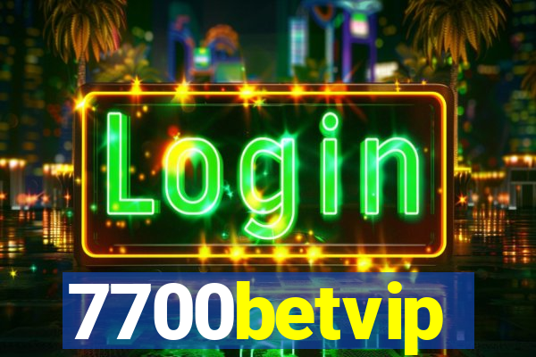 7700betvip